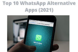 Top 10 WhatsApp Alternative Apps (2021)