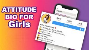 Attitude Instagram Bio for Girls